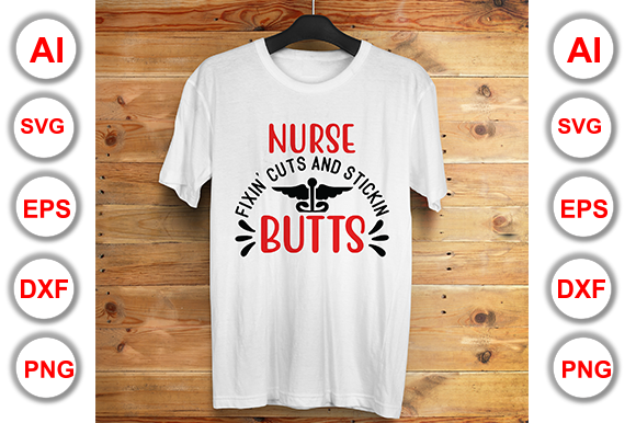 Nurse Fixin’ Cuts Graphics for T-Shirt Designs