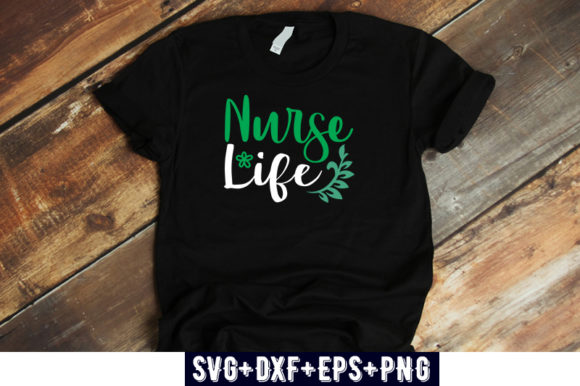 Nurse Life Graphics for T-Shirt Designs