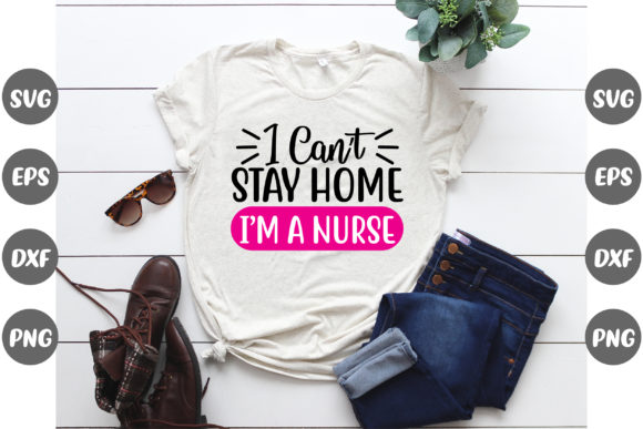 Stay Home Nurse Graphics for T-Shirt Designs